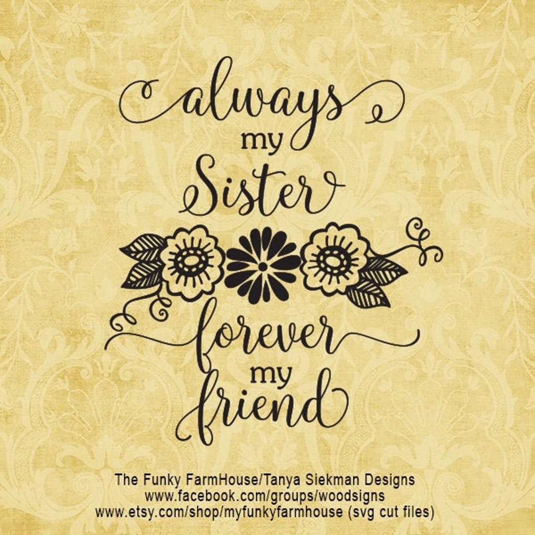 SVG & PNG always My Sisterforever My Friend. - Etsy