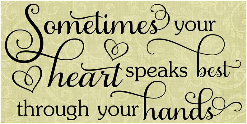 Download SVG DXF & PNG Sometimes your heart speaks best through ...