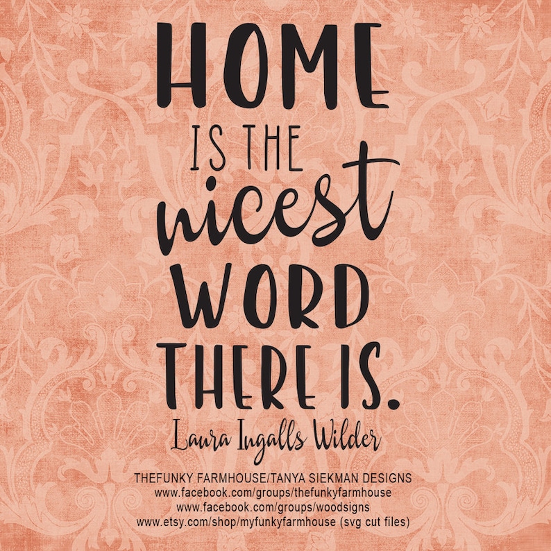 Download Png Home Is The Nicest Word There Is Svg Wall Decor Home Living