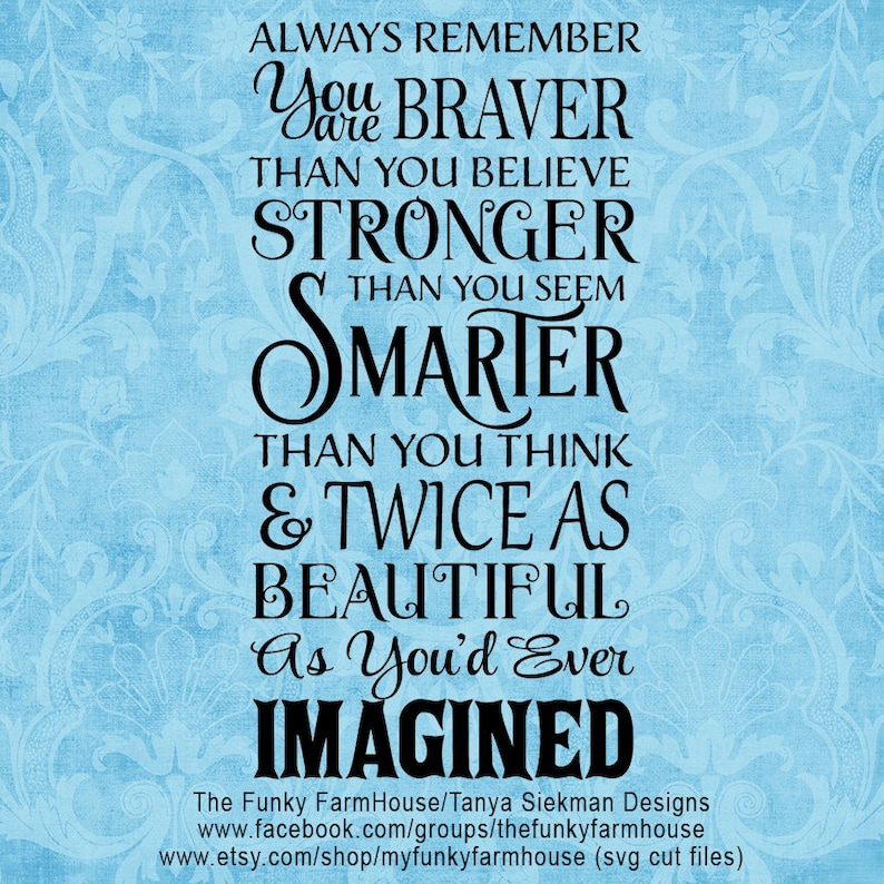 Free Free You Are Braver Than You Believe Svg SVG PNG EPS DXF File