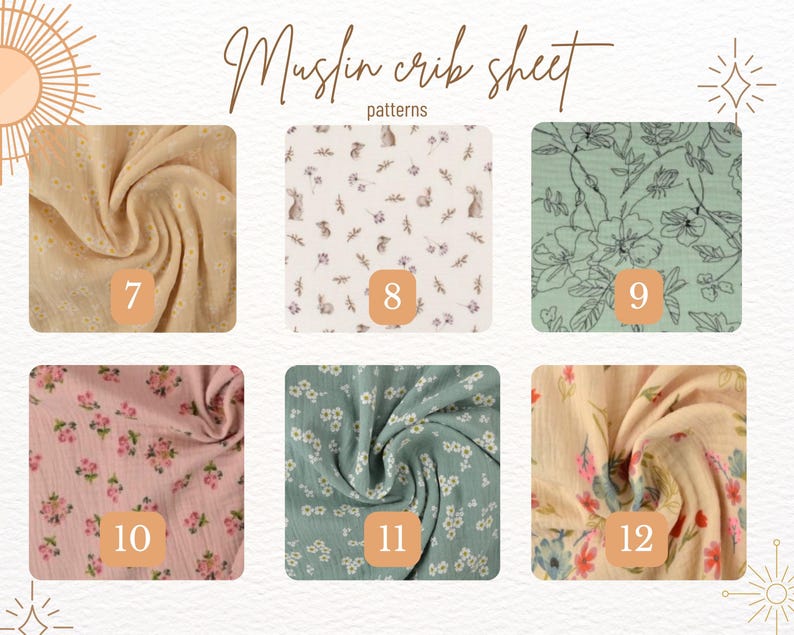 May include: An image showcasing six different muslin crib sheet patterns. The patterns include floral, bunny, and solid designs in various colors such as beige, pink, and green. The text "Muslin crib sheet patterns" is at the top.