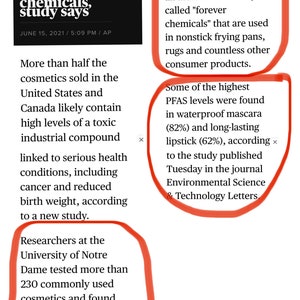 May include: A newspaper article headline reads "Half of U.S. cosmetics contain toxic chemicals, study says." The article discusses a study that found high levels of PFAS in cosmetics, including waterproof mascara and long-lasting lipstick. The study was published in the journal Environmental Science & Technology Letters.