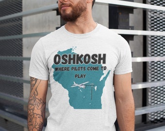 Oshkosh Wisconsin T-Shirt: Aviation Gift for Pilots