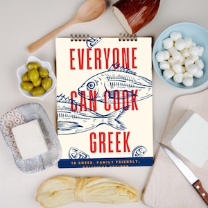 Everyone can cook Greek, My Greek Recipe Book, 18 Authentic Greek recipes, Family Friendly Greek Cookbook, Instant Digital Download PDF