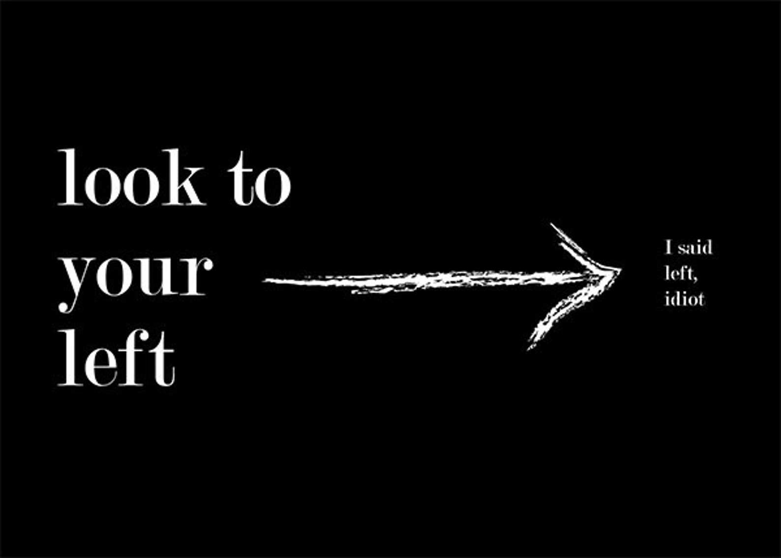 Funny Poster Look At Your Left Poster Black Etsy