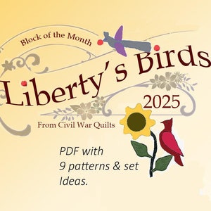 Liberty's Birds: Appliqued block-of-the month from Barbara Brackman 2025, 9 blocks in traditional patchwork to recall the Kansas Troubles