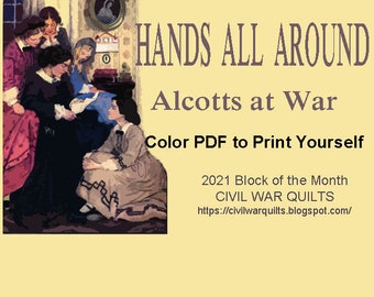 Hands All Around: Alcotts at War 12 pieced stars inspired by Little Women. BOM by Barbara Brackman 2021. PDF Download Now.