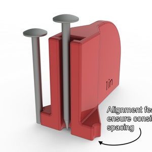 May include: Red plastic jig with two metal pins. The jig has a 1-inch measurement marked on it. Alignment features ensure consistent spacing.