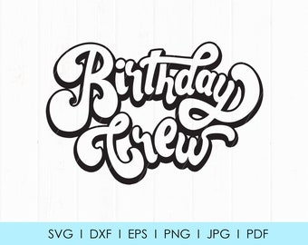 Verjaardag bemanning SVG, verjaardagsshirt, png-bestanden snijden voor Cricut en silhouet, png-bestand voor sublimatie, png-bestanden voor t-shirts, bemanning (SV93)