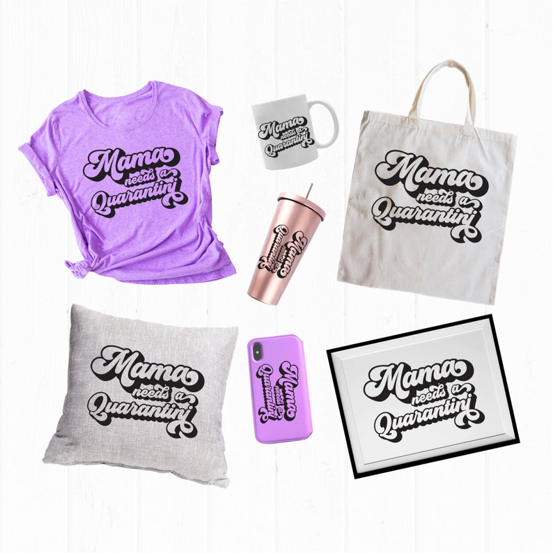 Download Mama needs a quarantini SVG Mama Shirt SVG png cutting ...