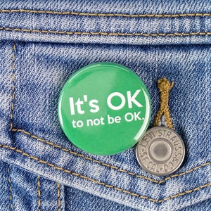 大丈夫でなくても大丈夫 - ボタンまたは強力なセラミック磁石 - 肯定的な肯定、リマインダー