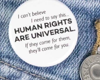 Human Rights Are Universal Button or Magnet