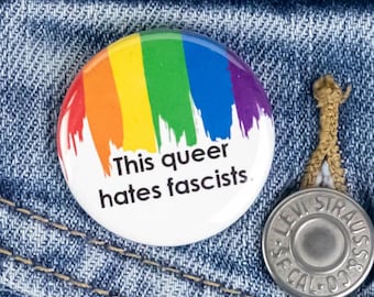 This Queer hates fascist. Button or Magnet