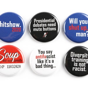 Sh*tshow 2020 Button or Magnet Packs: American Politics, Presidential Election Buttons, Anarchist Buttons, Antifa Buttons