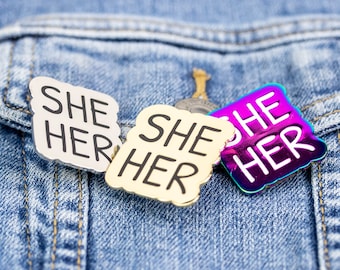 She Her Pronouns Enamel Pin - Silver, Gold and Rainbow Finishes - Pronoun Pins, Trans Pins
