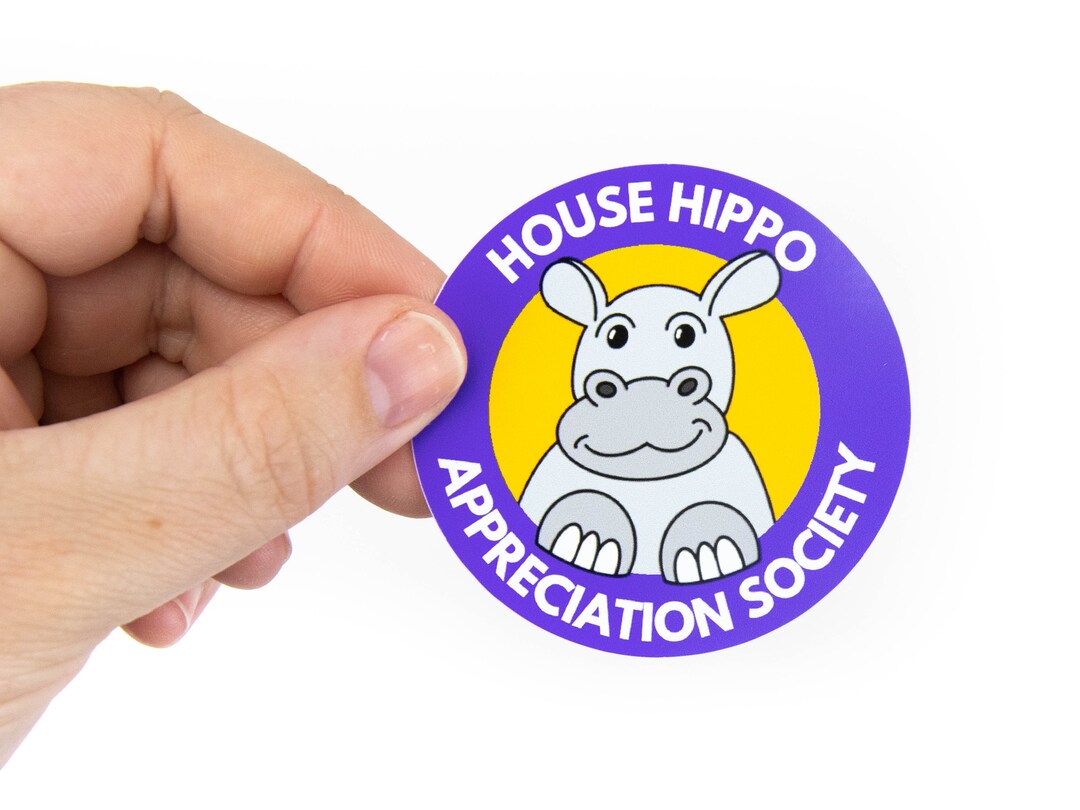 House Hippo Appreciation Society Sticker Etsy
