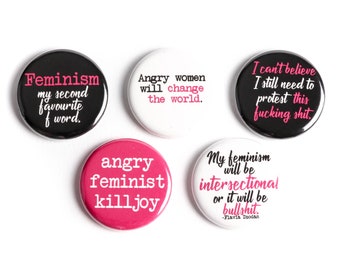 Feminist Killjoy Buttons or Ceramic Magnets: Angry women will change the world, Feminism my Second Favourite F-Word