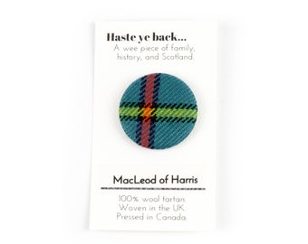MacLeod of Harris Tartan Button: Haste ye back - Scotland Tartan, Upcycled, Wool Tartan Button, Memory of Scotland