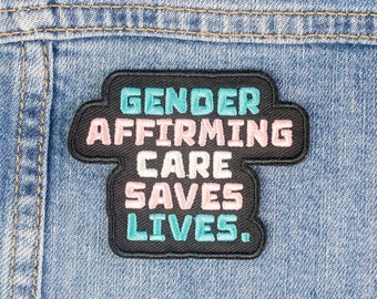 Gender Affirming Care Saves Lives Iron On Patch, Transgender Flag Patch