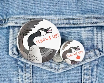 Elbows Up Goose Button or Magnet - No Trade Wars, Screw Trump