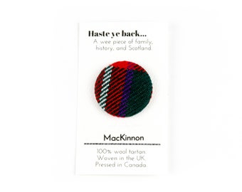 MacKinnon Tartan Button: Haste ye back - Scotland Tartan, Upcycled, Wool Tartan Button, Memory of Scotland