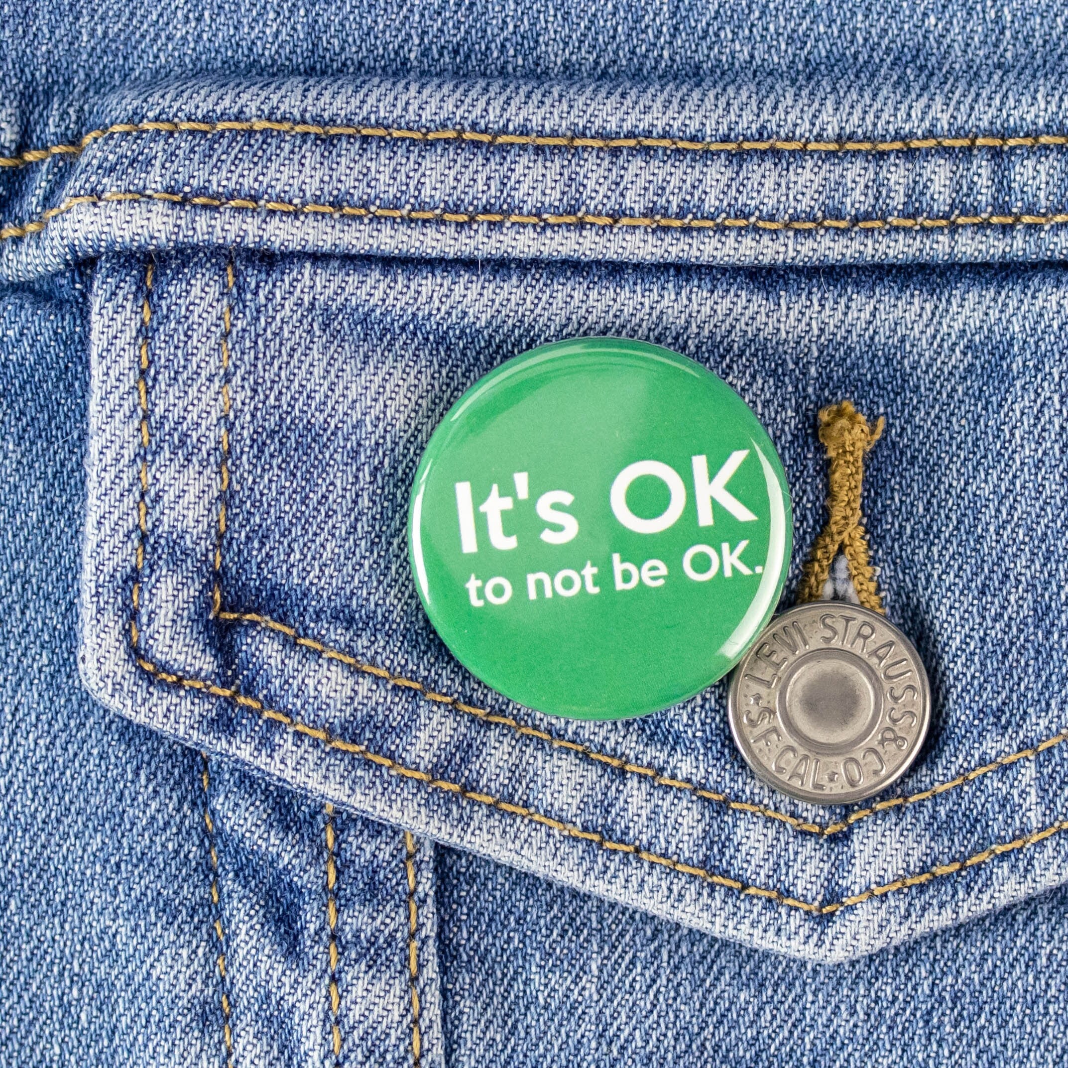 It's OK to not be OK - Button or Strong Ceramic Magnets - Positive Affirmation, Reminder