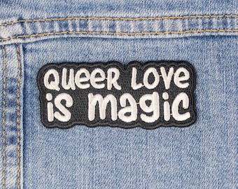 Queer Love is Magic Iron On Patch, LGBTQ Patch, Queer Iron On Patch