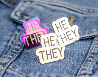 He They Pronouns Enamel Pin - Silver, Gold and Rainbow Finishes - Pronoun Pins, Trans Pins