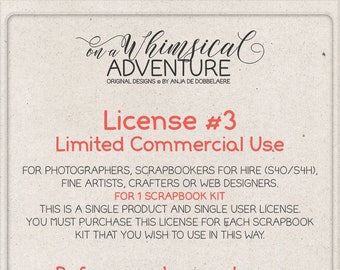 Limited Commercial Use License for photographers, scrapbookers for hire (S4O/S4H), artists, crafters or web designers for 1 kit