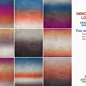 May include: A collection of nine digital papers featuring textured gradients in various color combinations. The text reads IMMORTAL LOVE GRADIENT PAPERS, You will get: 9 papers, 12 x 12 in, JPG files, and a logo for a Whimsical Adventure.