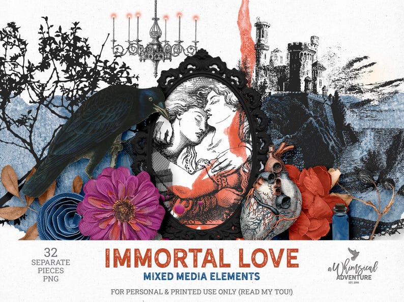 May include: A digital collage featuring a black crow, a gothic chandelier, a castle, a black ornate frame containing an illustration of two figures, a human heart, a purple flower, and red petals with the text IMMORTAL LOVE MIXED MEDIA ELEMENTS.