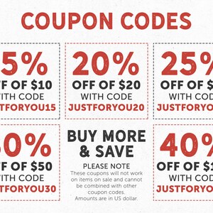 May include: A red and black graphic with coupon codes for discounts on purchases. The codes are JUSTFORYOU15, JUSTFORYOU20, JUSTFORYOU25, JUSTFORYOU30, and JUSTFORYOU40. The graphic also includes the text "BUY MORE & SAVE" and "PLEASE NOTE" with details about the coupon codes.