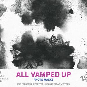 May include: Digital photo masks with a vintage aesthetic. The image features six pieces in various sizes, with black ink blotches and decorative patterns on a white background. Text includes "ALL VAMPED UP PHOTO MASKS".