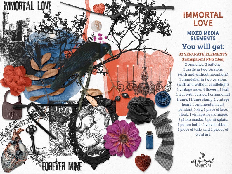 May include: A digital collection of 32 mixed media elements titled IMMORTAL LOVE, featuring a black crow, a castle, a chandelier, a heart, a key, a lock, flowers, and lace. The graphic includes text listing the contents and the brand name.