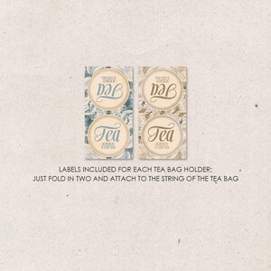 May include: Two printable tea bag labels with a floral design. The labels feature the word "Tea" in a decorative font and the text "Tea is always a good idea".