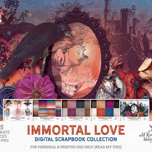 May include: A digital scrapbook collection titled Immortal Love featuring 65 separate pieces in JPG and PNG formats. The imagery includes a black crow, a dark ornate oval frame with a portrait, a skull, a key, and a castle silhouette.