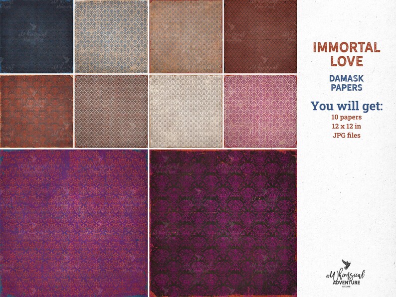 May include: A collection of ten digital papers featuring various damask patterns in shades of blue, brown, cream, pink, and purple. The text reads: IMMORTAL LOVE DAMASK PAPERS You will get: 10 papers 12 x 12 in JPG files and aWhimsical ADVENTURE.
