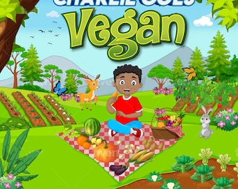 Charlie Goes Vegan - Children's Book