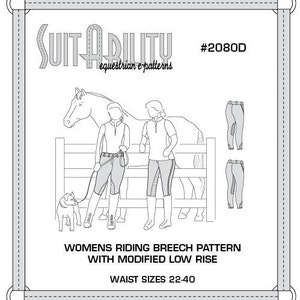Op de afbeelding: Een zwart-witte lijntekening van een rijbroekpatroon voor dames met een aangepaste lage taille. Het patroon bevat een paard, een ruiter en een hond. De tekst "SUITABILITY equestrian e-patterns #2080D" staat bovenaan de afbeelding. De tekst "WOMENS RIDING BREECH PATTERN WITH MODIFIED LOW RISE WAIST SIZES 22-40" staat onderaan de afbeelding.
