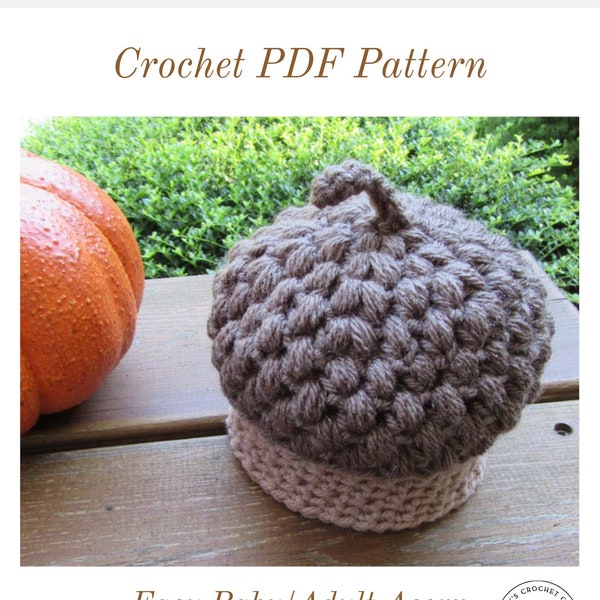 CROCHET PATTERN / Baby Acorn Hat / Infant Hat / Instant Download / Easy Crochet Pattern / New Baby / Adult