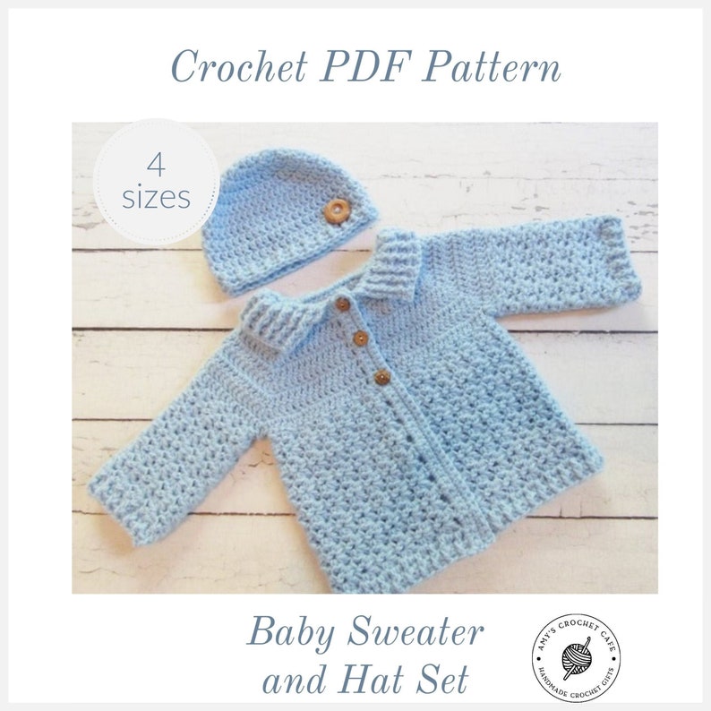 May include: A crochet baby sweater and hat set in light blue with wooden buttons. The pattern is available in four sizes.
