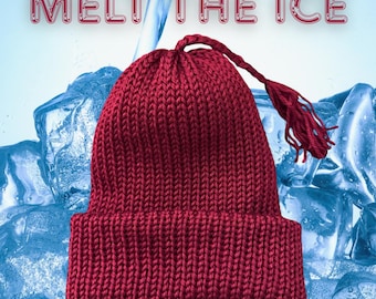 MELT THE ICE Hat Beanie | Braided Tassel | Handmade, Knitted with Brim