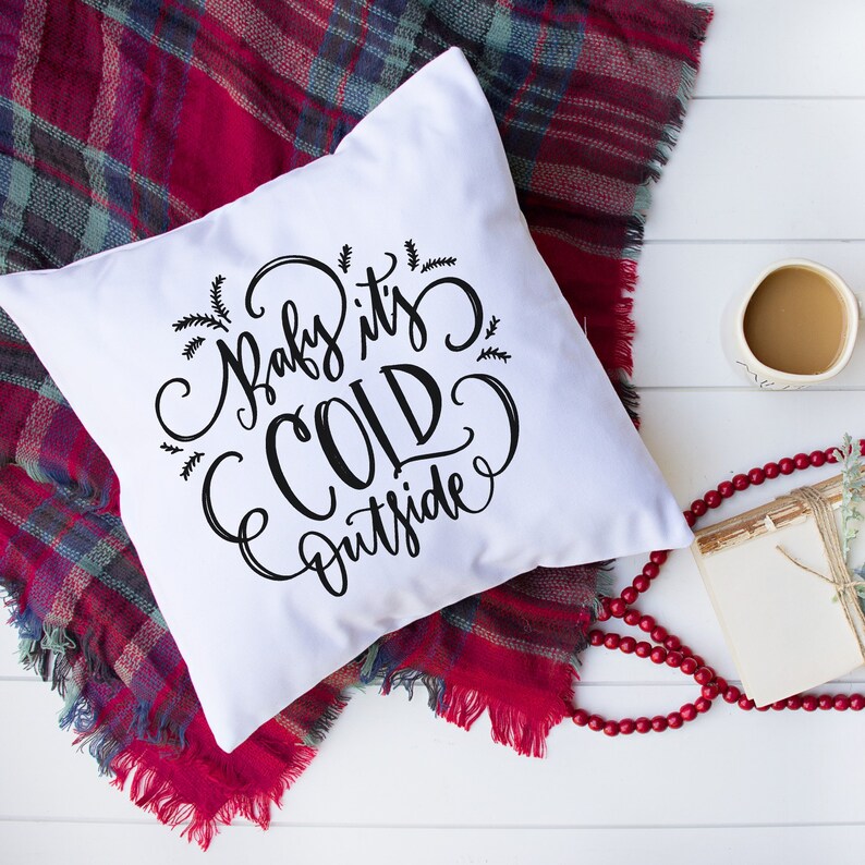 FARMHOUSE PILLOW COVER~/"Baby It/'s Cold Outside/"~Handmade~Canvas~Envelope Closure