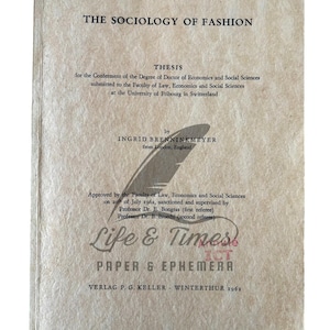 May include: A vintage book cover, titled "The Sociology of Fashion", with English text. The cover is a light tan colour and features the author's name, Ingrid Brenninkmeyer, and the publisher's details. The book is a thesis from 1962.