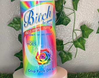 Bitch be gone