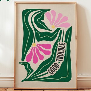 Stampa artistica floreale Good Trouble ispirata a Matisse - Celebra l'attivismo e la giustizia sociale con una citazione di John Lewis
