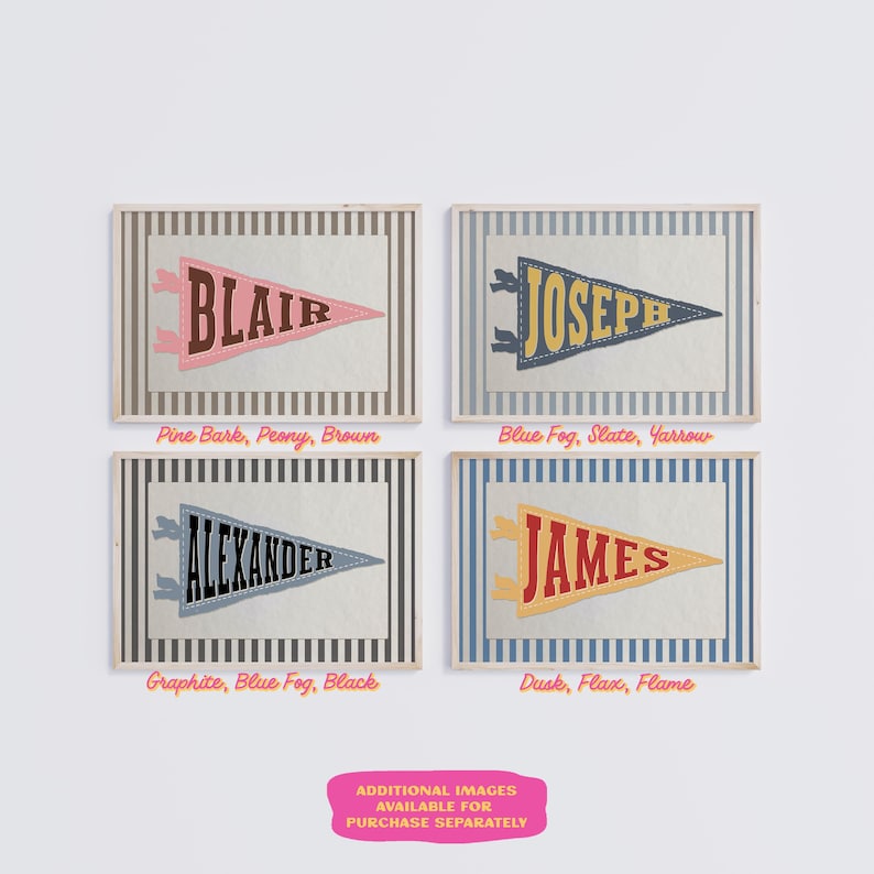 May include: Four framed pennant-style wall art pieces, each with a name in a different colour. The names are Blair, Joseph, Alexander, and James. Each pennant is set against a striped background. The bottom of the image reads: ADDITIONAL IMAGES AVAILABLE FOR PURCHASE SEPARATELY.