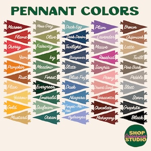 May include: A colour chart titled "Pennant Colors" displays a variety of pennant-shaped colour swatches. Colours include "Maroon", "Flame", "Cherry", "Yam", "Pumpkin", "Rust", "Flax", "Yarrow", "Gold", and "Mustard".