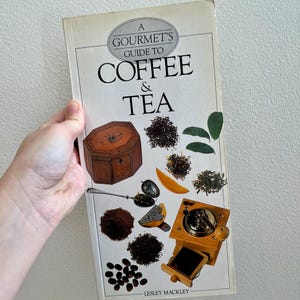 VINTAGE! A Gourmet&#39;s Guide to Coffee and Tea by Lesley Mackley Book