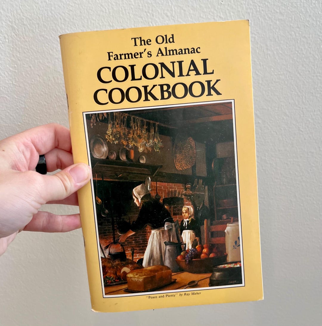 VINTAGE! the Old Farmer’s Almanac Colonial Cookbook by Clarissa Silitch ...